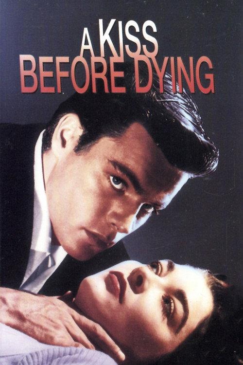 A Kiss Before Dying 1956 official movie poster