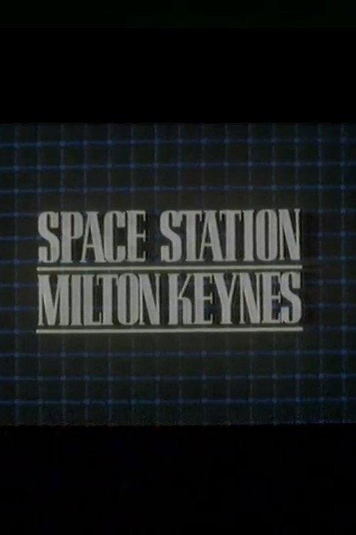 Space Station Milton Keynes 1985 official movie poster