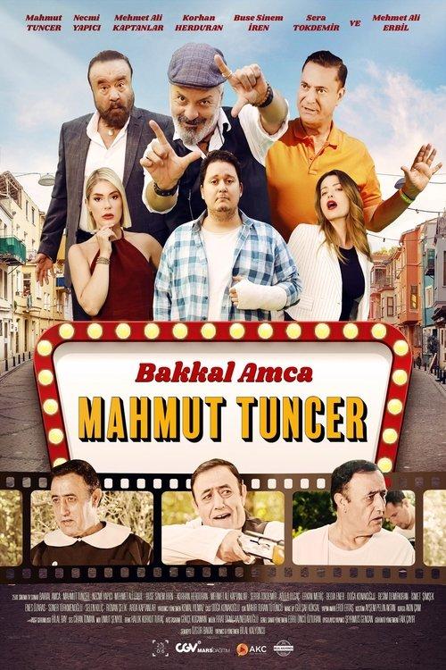 Bakkal Amca: Mahmut Tuncer 2024 official movie poster