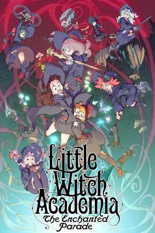 Little Witch Academia: The Enchanted Parade 2015 official movie poster