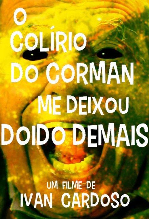 Corman's Eyedrops Got Me Too Crazy 2020 official movie poster