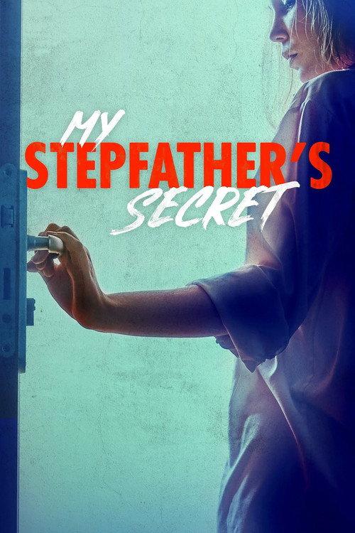 My Stepfather's Secret 2019 official movie poster