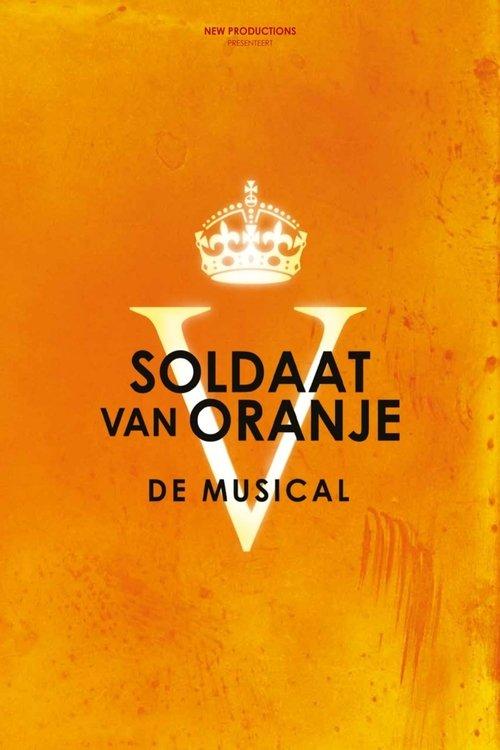Soldier of Orange: The Musical 2025 official movie poster