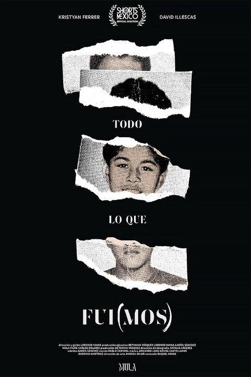 Todo lo que fui(mos) 2021 official movie poster