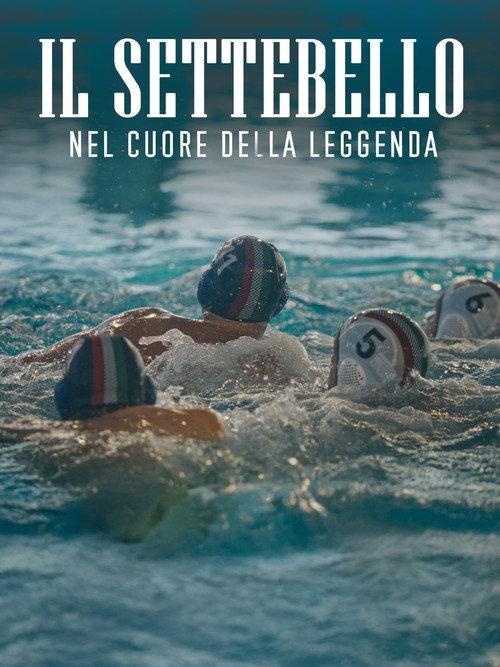 Il Settebello - Nel cuore della leggenda 2025 official movie poster