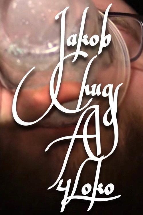 Jakob Chugs a 4Loko 2022 official movie poster