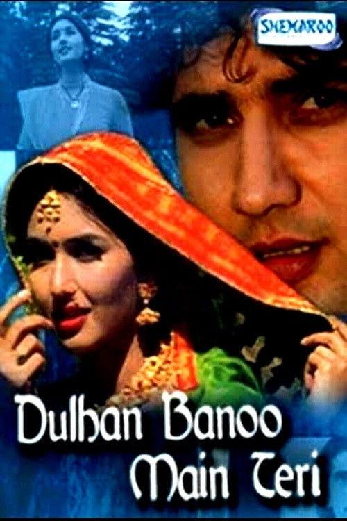 Dulhan Banoo Main Teri 1999 official movie poster