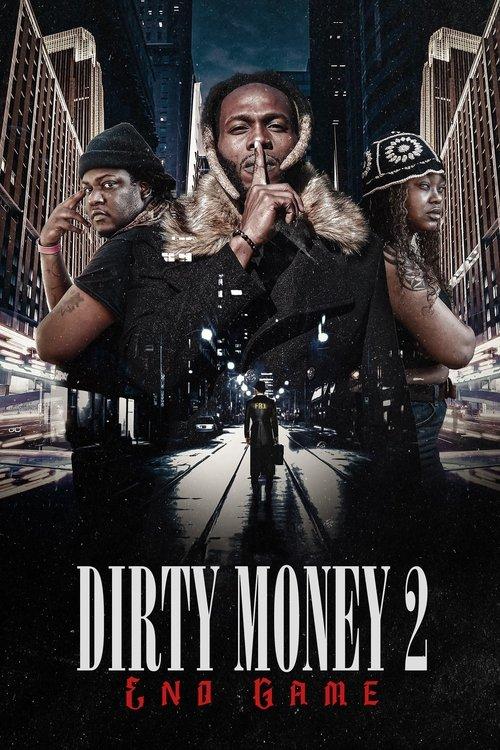 Dirty Money 2: End Game 2023 official movie poster