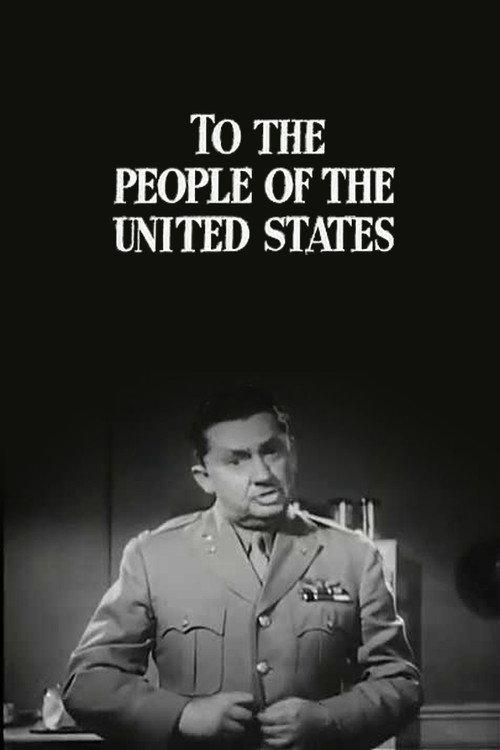 To the People of the United States 1944 official movie poster