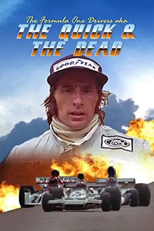 The Formula One Drivers (aka The Quick and the Dead) 1974 official movie poster