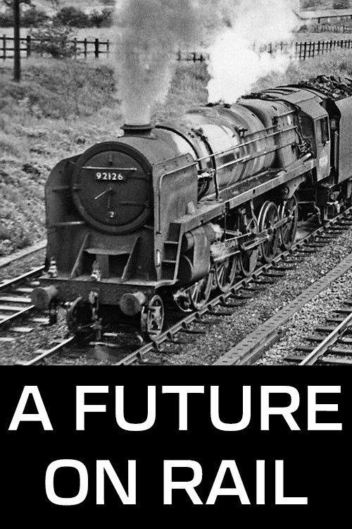 A Future on Rail 1957 official movie poster
