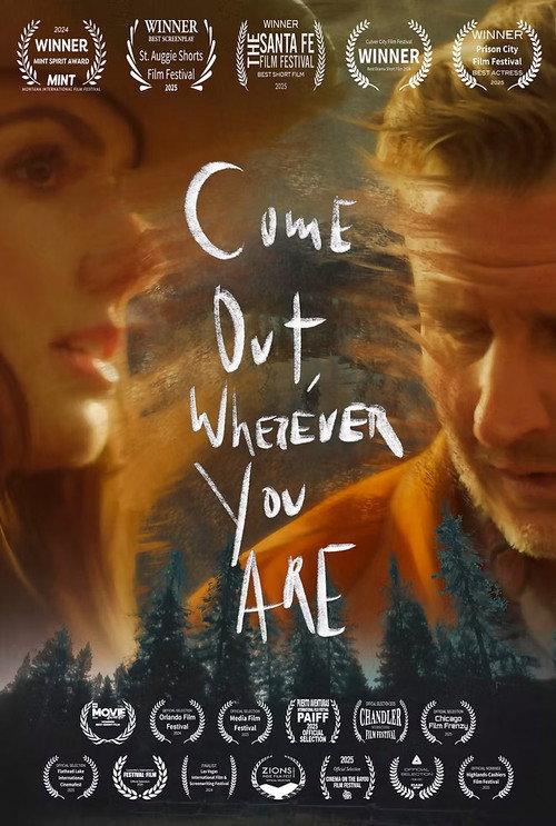 Come Out, Wherever You Are 2025 official movie poster