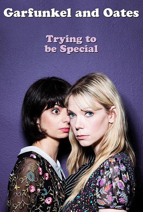 Garfunkel and Oates: Trying to be Special 2016 official movie poster