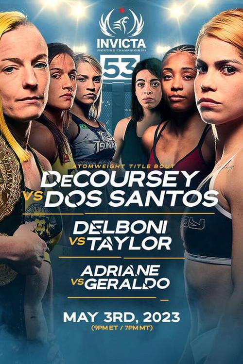 Invicta FC 53: DeCoursey vs. Dos Santos 2023 official movie poster
