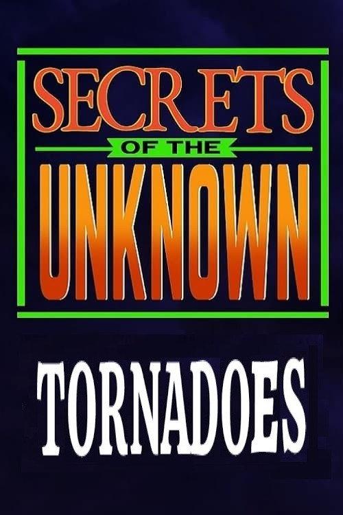 Secrets of the Unknown: Tornadoes 1987 official movie poster
