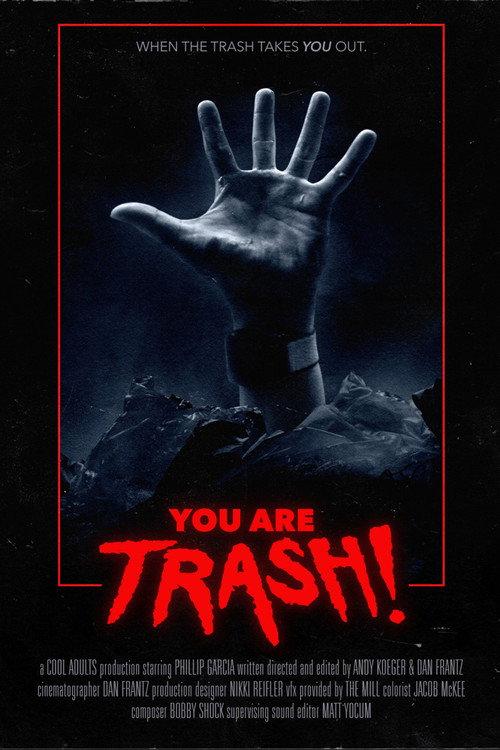You Are Trash! 2022 official movie poster