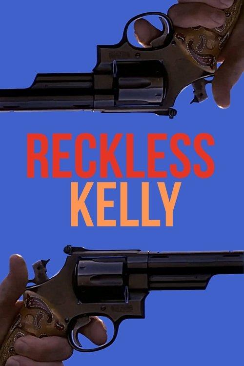 Reckless Kelly 1993 official movie poster