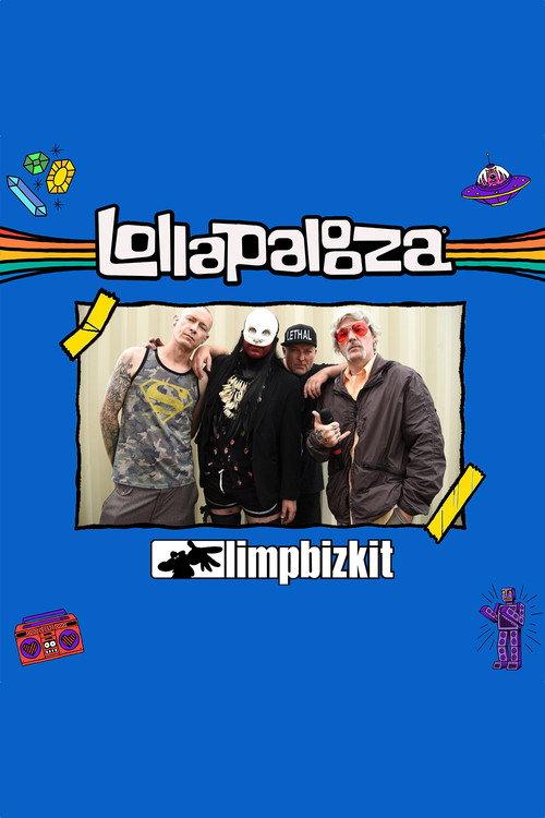 Limp Bizkit - Live at Lollapalooza 2021 2021 official movie poster