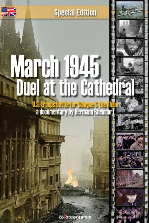 March 1945: Duel at the Cathedral 2015 official movie poster