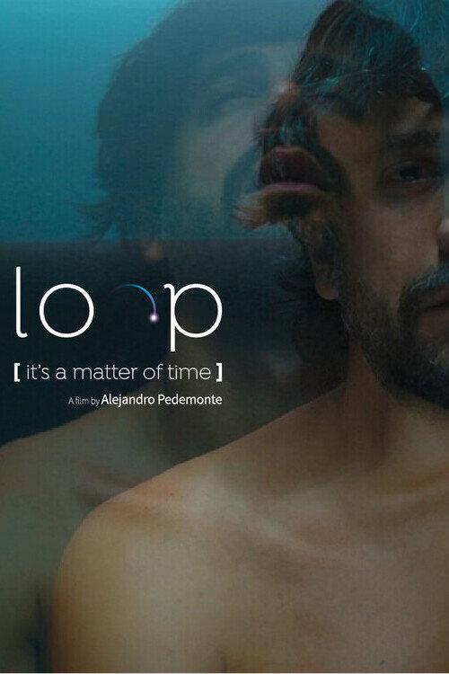 Loop (It's a Matter of Time) 2023 official movie poster