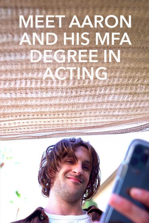 Meet Aaron and His MFA Degree in Acting 2020 official movie poster