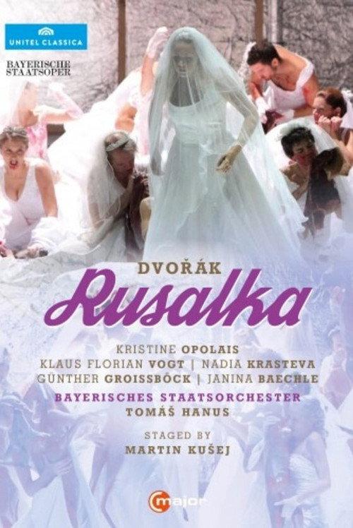Rusalka - Bayerische Staatsoper 2010 official movie poster