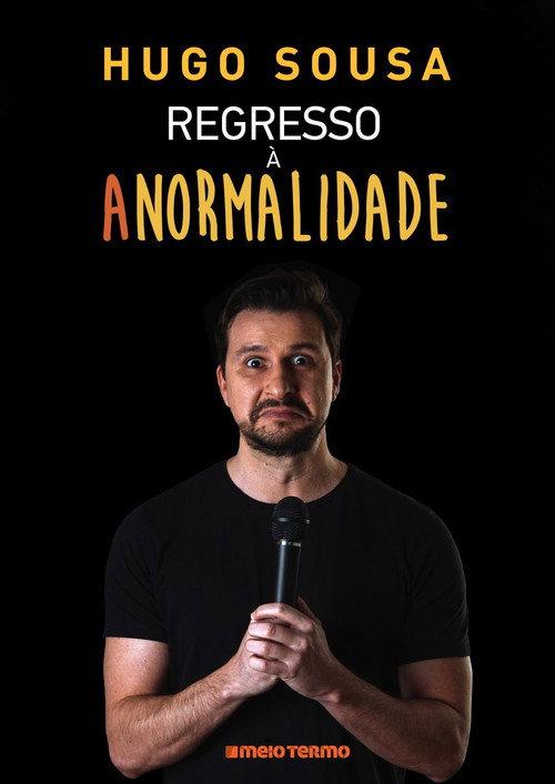 Hugo Sousa: Regresso à Anormalidade 2022 official movie poster