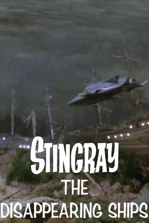 Stingray: The Disappearing Ships 1965 official movie poster