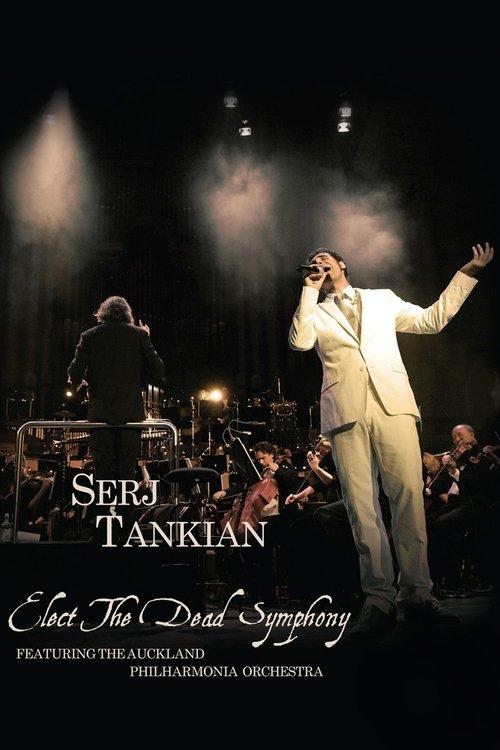 Serj Tankian - Elect The Dead Symphony 2010 official movie poster