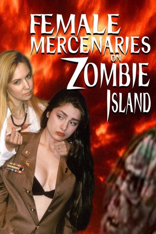 Female Mercenaries on Zombie Island 1995 official movie poster