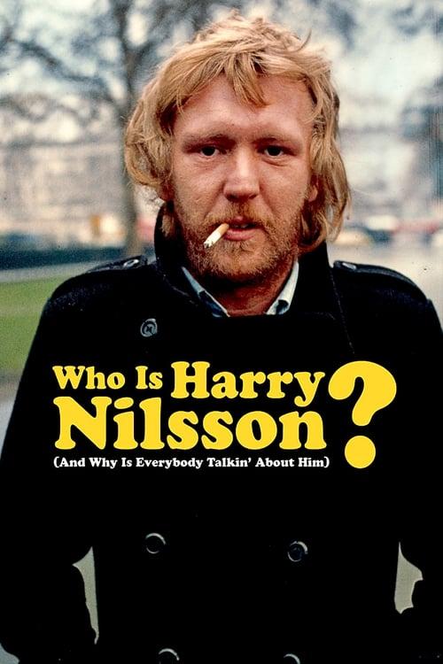 Who Is Harry Nilsson (And Why Is Everybody Talkin' About Him?) 2010 official movie poster