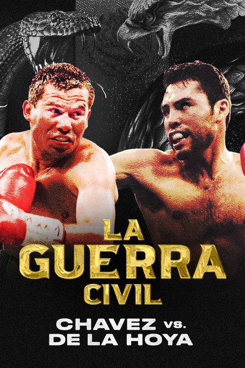 La Guerra Civil: Chavez vs. de la Hoya 2022 official movie poster