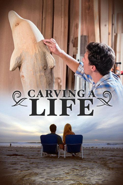 Carving a Life 2017 official movie poster