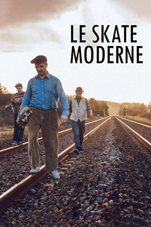 Le skate moderne 2014 official movie poster