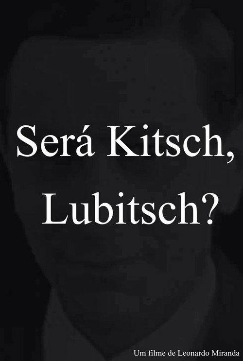 Is it Kitsch, Lubitsch? 2021 official movie poster