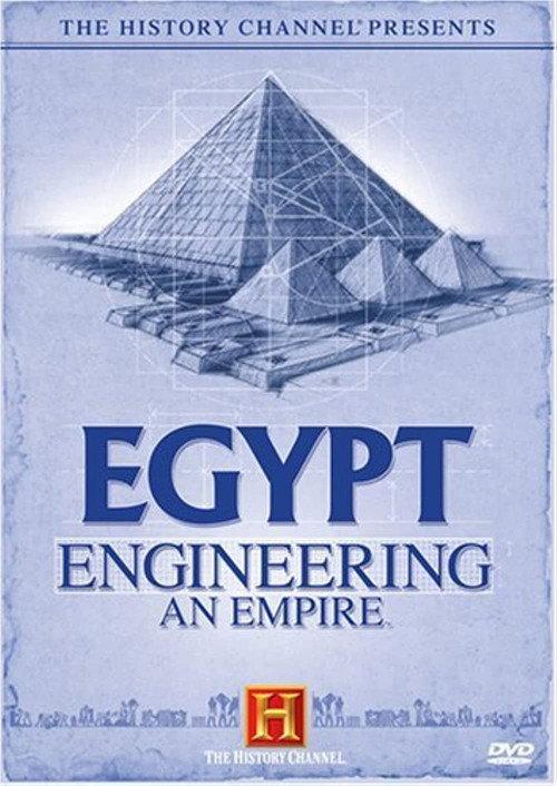 Egypt: Engineering an Empire 2006 official movie poster