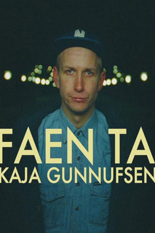 Kaja Gunnufsen - Faen Ta 2015 official movie poster