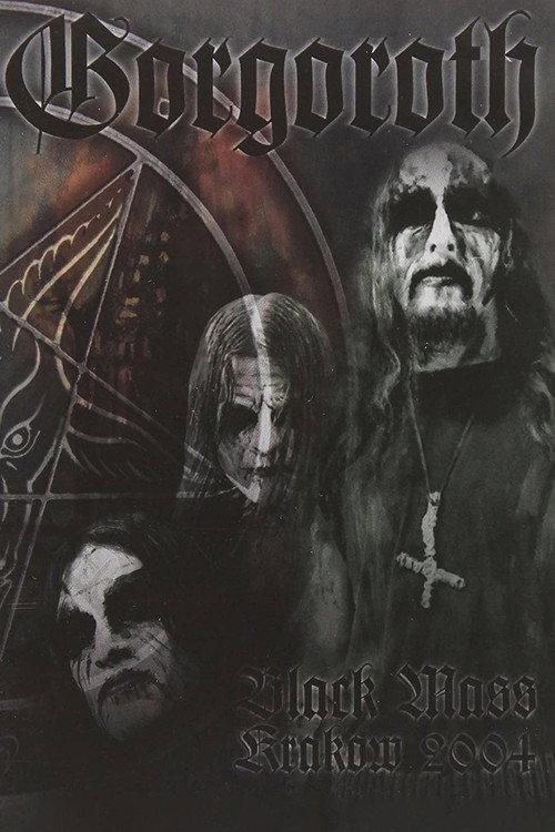 Gorgoroth: Black Mass Krakow 2004 2008 official movie poster