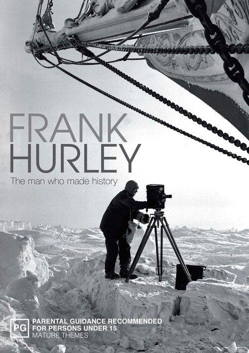 Frank Hurley: The Man Who Made History 2004 official movie poster