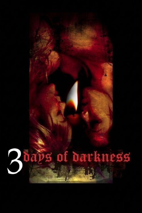 Three Days of Darkness 2007 official movie poster