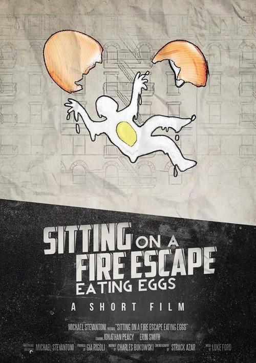 Sitting on a Fire Escape Eating Eggs 2015 official movie poster