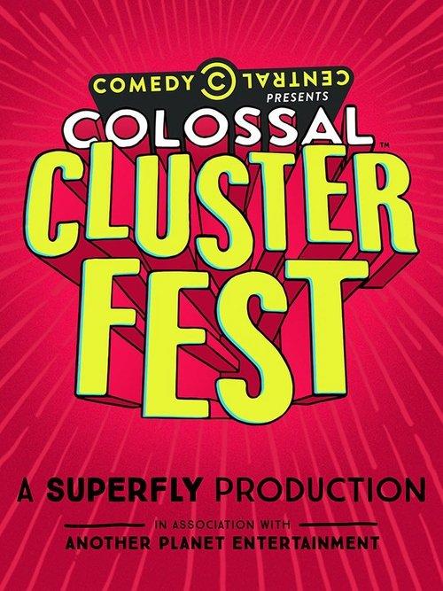 Comedy Central's Colossal Clusterfest 2017 official movie poster