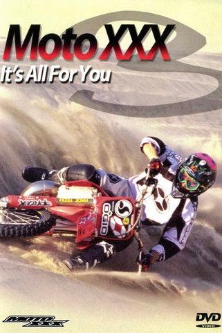 Moto XXX 3: It's All For You 2001 official movie poster