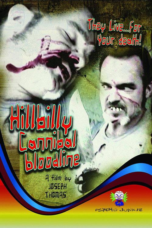 Hillbilly Cannibal Bloodline 2009 official movie poster