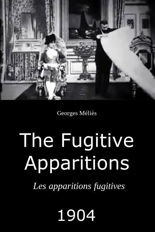 The Fugitive Apparitions 1904 official movie poster