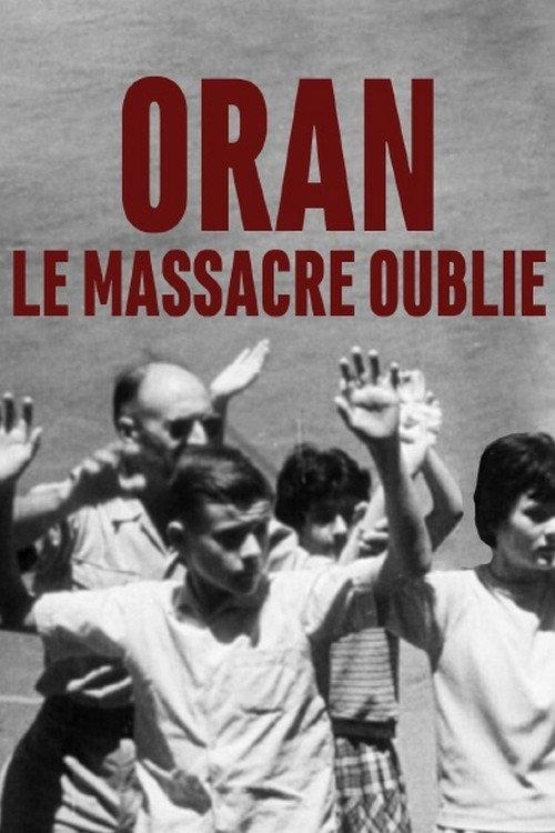Oran, le massacre oublié 2018 official movie poster