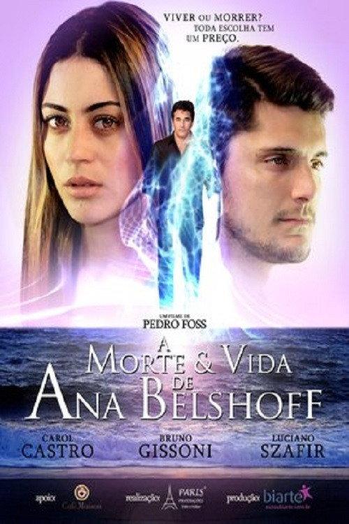 A Morte & Vida de Ana Belshoff 2015 official movie poster