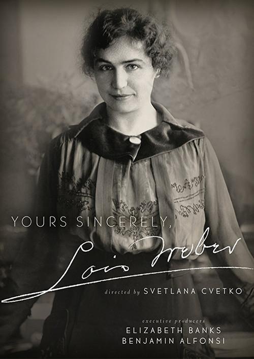 Yours Sincerely, Lois Weber 2017 official movie poster