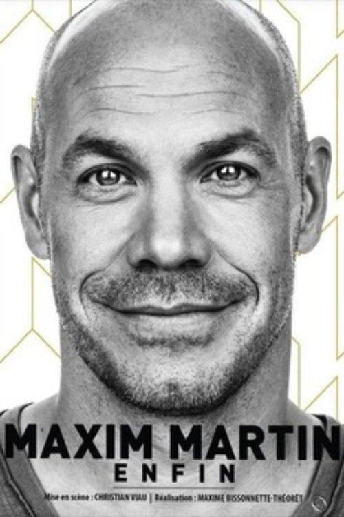 Maxim Martin : Enfin 2016 official movie poster