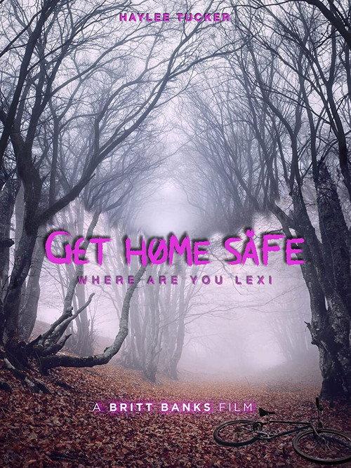 Get Home Safe 2021 official movie poster